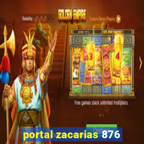 portal zacarias 876